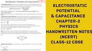 Electrostatic potential and capacitance class 12 notes pdf|| A Exam Worrier