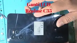 Cara Ganti Lcd Realme C35 #realmec35
