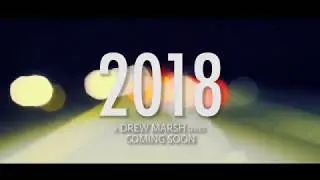 2018 - A Drew Marsh Series
