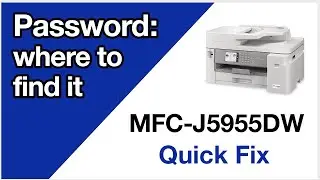 MFCJ5955DW find machine password – Brother quick fix