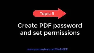 Topic 9: Create PDF password and restrict Editing/Printing permissions (PDF converter for Windows)