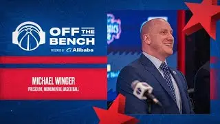 Off the Bench: Michael Winger, President of Monumental Basketball