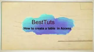 How To Create A Database and A Table In Access