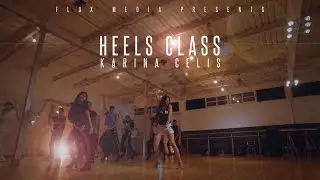 HEELS CLASS | Karina Clase | Nunca Imagine