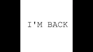 I'm back! (for real now...)