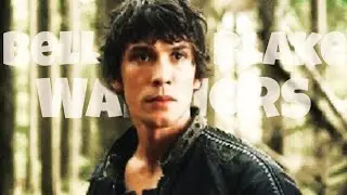 Bellamy Blake || Warriors- ImagineDragons