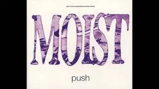 Moist - Push Part 2 The Unreleased Acoustic Tracks #2 Machine Punch Through [acoustic]