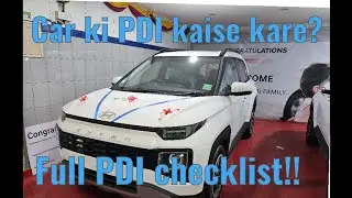 How to do PDI of new car before taking delivery in 2024| Complete PDI checklist| Beware of  Scam !