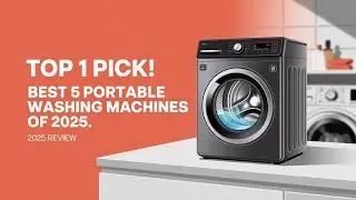 **Top 5 Best Portable Washing Machines Of 2025 | Compact & Powerful Picks for Every Home!**
