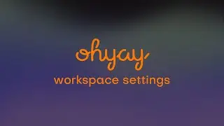2. Customizing and Sharing Your Workspace