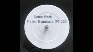 Peter Hunningale - Come Back To Me (Mix 3)