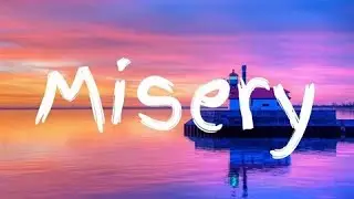 Maroon 5 - Misery - Lyrics - 1 hour