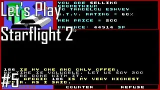 Let's Play Starflight 2 - Entry 5 - Even Mo' Money (5/5)