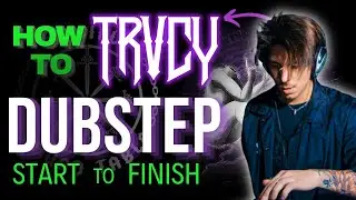 MAKING A DUBSTEP DROP WITH SAMPLES START TO FINISH