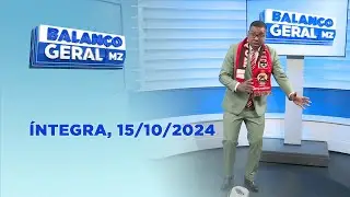 Assista na íntegra o Balanço Geral 15/10/2024