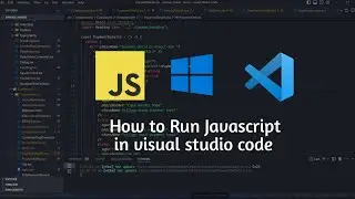 How to run JavaScript In VS code ( Visual studio code )