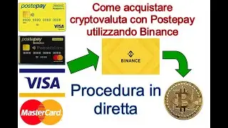 Come acquistare BITCOIN e Crypto usando POSTEPAY o una Carta di Credito o Debito su BINANCE