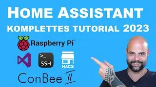 Home Assistant KOMPLETTES Tutorial 2023 für Beginner