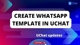 Build in WhatsApp Template Message Support right in UChat