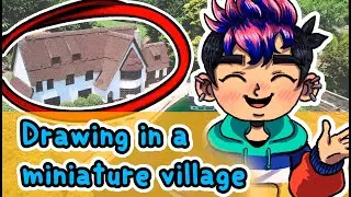Drawing At A Miniature Village - ART VLOG