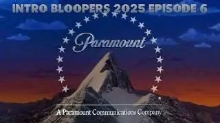 Logo Bloopers 2025 Episode 6: Paramount 1991