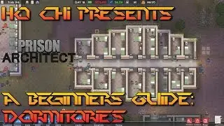 Prison Architect - A Beginners Guide: Dormitories