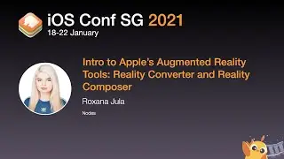 Intro to Apple’s Augmented Reality Tools: Reality Converter and Reality Composer - iOS Conf SG 2021
