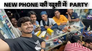 Finally😃New Phone le liya || Party Celibaration 😱