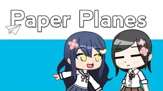 •Gacha Club• Paper Planes Meme || THH ;; S.M (Ikuzono?)