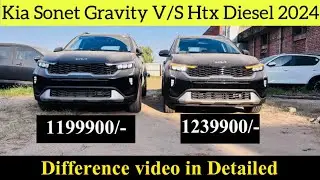 Kia Sonet Gravity vs Htx Diesel 2024 Comparison video in Detailed #kiasonet2024