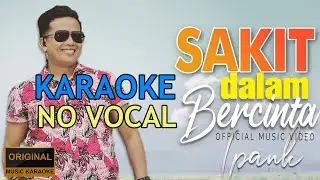 Ipank - Sakit Dalam Bercinta (Karaoke) (No Vocal)