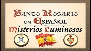 🇪🇸Misterios luminosos. Rosario en español (mejorado)