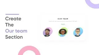 Our Team Section Design with html and css  Tutorial for Beginners