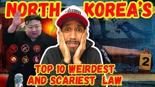 SAMPUNG KAKAIBA AT NAKAKATAKOT NA BATAS SA NORTH KOREA. #AlamMoBaEp1