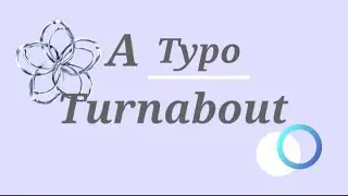 A Typo Turnabout (objection.lol)