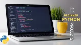 11 Python Projects for Beginners Tutorial | Coding Course for Beginners