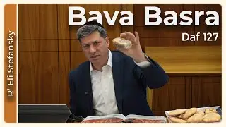 Daf Yomi Bava Basra Daf 127 by R’ Eli Stefansky