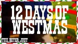 12 Days of Westmas | The Wild West 12 Days of Christmas Parody