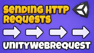 Sending Web Requests in Unity - UnityWebRequest