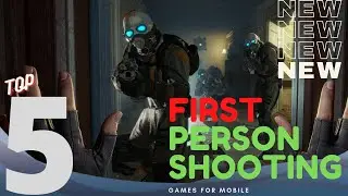 TOP5 BRAND NEW FPS GAMES FOR MOBILE 2021