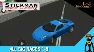 Stickman Rope Hero 2 All Big Races 1-8