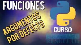 Argumentos por defecto en Python | Keyword Arguments | CURSO DE PYTHON 2021 | #24