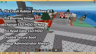 Fix Crash Roblox Windows 8.1 2024 Adminstrator Disable Secure Boot|Fix Read Data| Fix Blurring Image