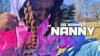 OG Spinner - Nanny  (Official Music Video)Dir.RoomRari