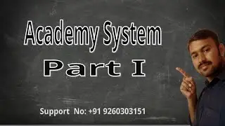 Academy System Part I