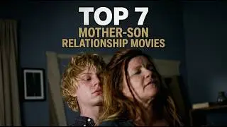 Top 7 Mother Son Relationship Movies 2026 (Must Watch)