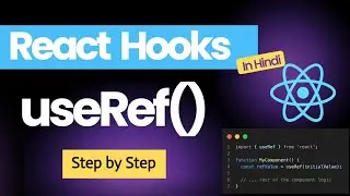useRef Hook in React js implementation | React Hook form | React Hooks in hindi ( 2025 )