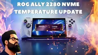 Rog Ally Update on 2280 NVME Temperature