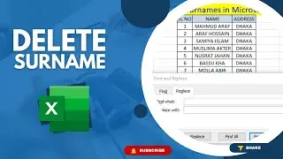 How to Delete Surnames in Microsoft Excel