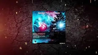 Bass Knight - Light of Stars (Extended Mix) [ Nostrasound Music ]